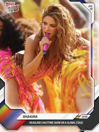 Shakira - 2026 Topps NOW® - Card SH01